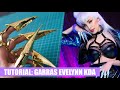 Tutorial: Garras de Evelynn KDA - Glory Lamothe