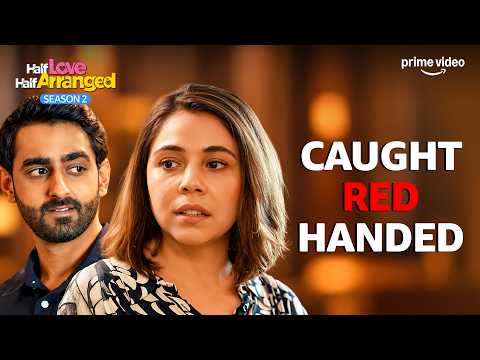 Secret Romance पकड़ा गया? 👀 😂 ft. Maanvi Gagroo | Half Love Half Arranged S2 | Prime Video