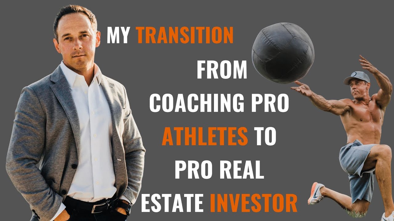 Brandon Rabe My Transition From Coaching Pro Athletes To Pro Real Estate Investor ...