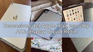 Recensione del Apple iPad con chip A16: display Liquid Retina da 11'', 128 GB, Wi Fi 6, fotocamera f