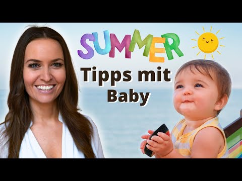 Video: 7 Möglichkeiten, Ihr Baby in diesem Sommer gesund zu halten