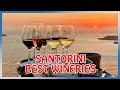 Santorini’s BEST WINES and WINERIES [Complete Guide]