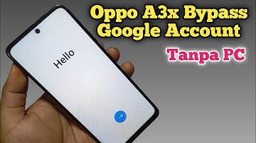 Oppo A3x Frp Bypass Without PC