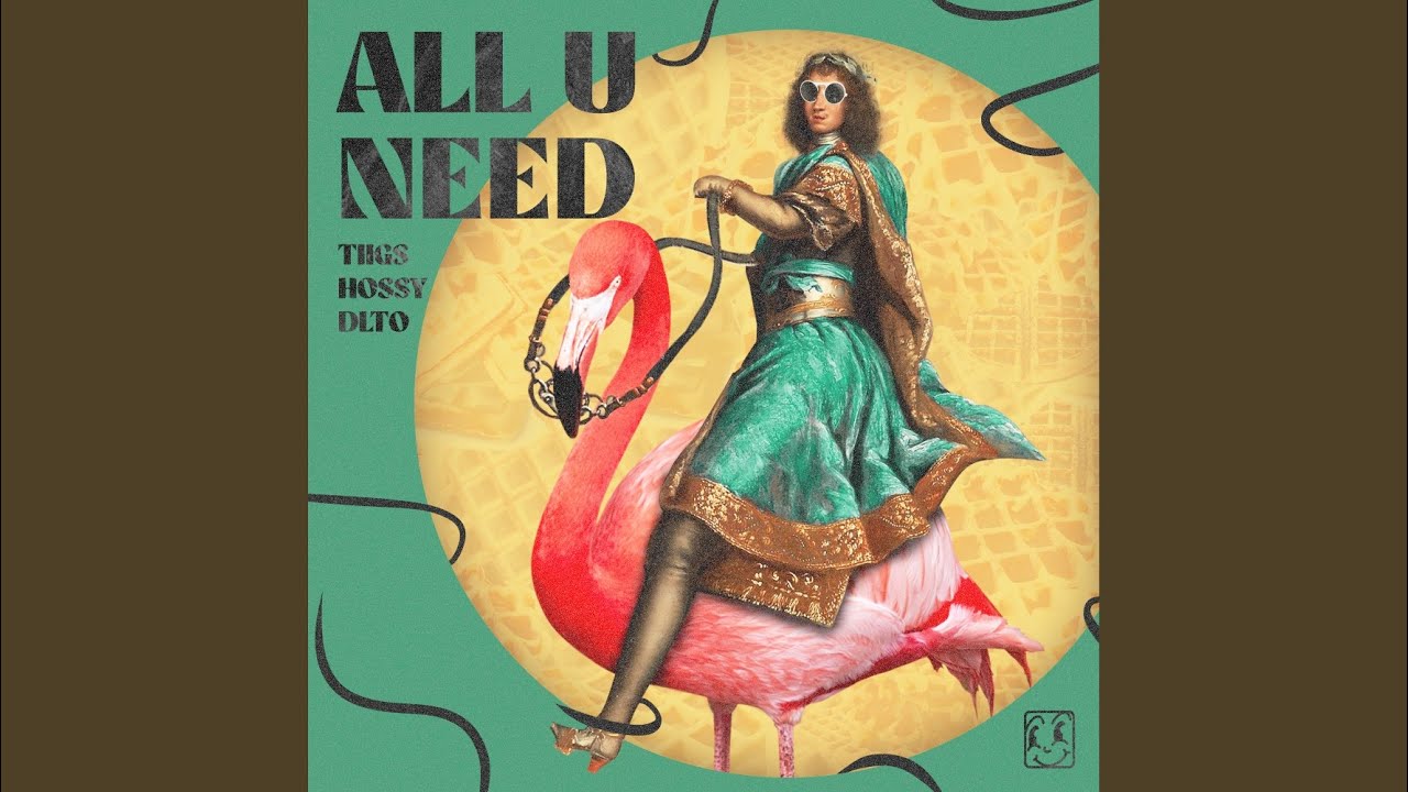 All U Need auf YouTube ansehen All U Need auf YouTube ansehen