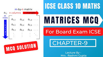 ICSE Class 10 Maths Chapter 9 Matrices MCQ  Solutions | Chapter 9 Matrices Class 10 ICSE