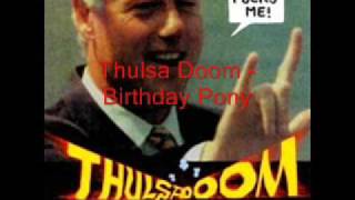 Thulsa Doom - Birthday Pony