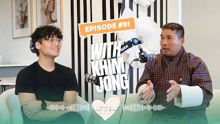 Ep. 51 with Khim Jong on Teaching, Bhutanese Community, Overcoming Struggles &amp; Mental Health