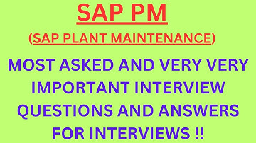 "SAP PM (SAP Plant Maintenance)", Most Asked Interview Q&A in SAP PM Interviews !! #sappm #sapmm