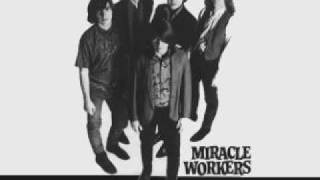Video thumbnail of "Miracle Workers - Already Gone"