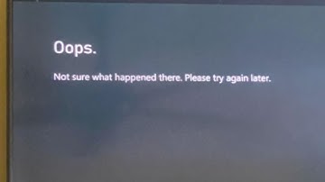 How To Resolve Xbox Store Error: “Oops. Not Sure What Happened There”?
