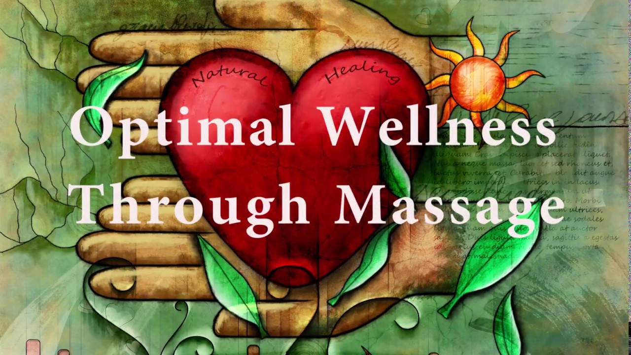 Optimal Wellness Through Massage - YouTube