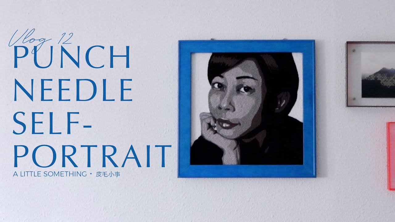 [Vlog 12] Punch Needle Self-portrait