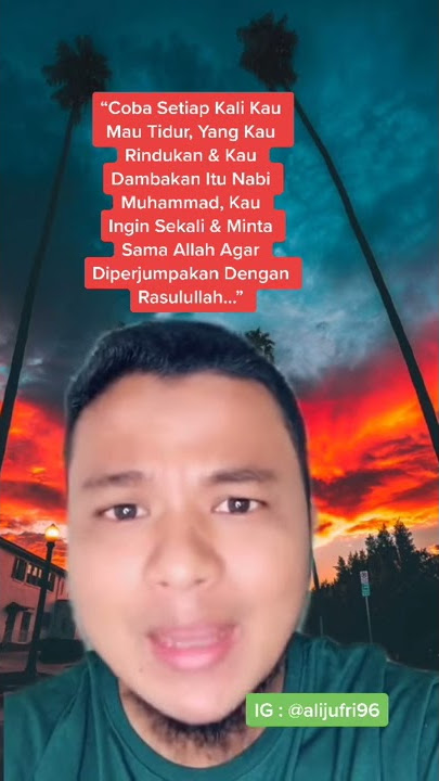 STORY WA 30 detik ( Cara agar bisa bertemu nabi Muhammad)