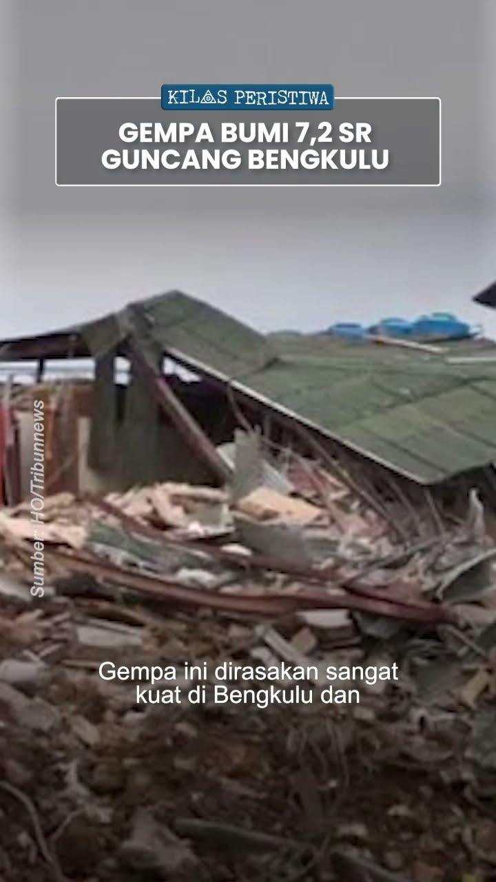 Kilas Peristiwa: Gempa 7,2 SR Guncang Bumi Sumatera, Warga Bengkulu Panik dan Takut Tsunami