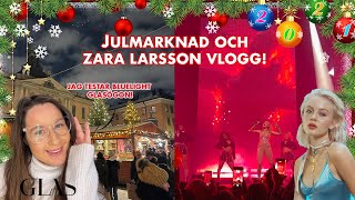 Julmarknad | Zara Larsson konsert | Testar Blue light glasögon!!!