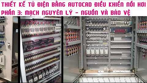 Thiết kế tủ điện công nghiệp điều khiển lò hơi - 3. Sơ đồ nguyên lý - Nguồn và bảo vệ.
