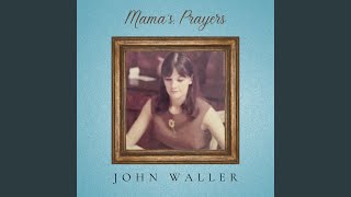 Mama's Prayers (feat. Sophee Waller & Hadlee Waller)