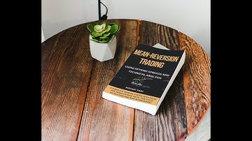 BOOK OVERVIEW: Mean Reversion Trading using Options and Technical Analysis