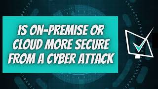 Is on-premise software or cloud software more secure? Wealth
