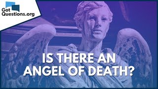 The Angel of Death What The Bible Says!