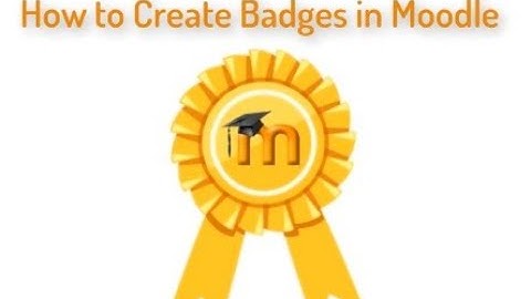 How to create badges in Moodle