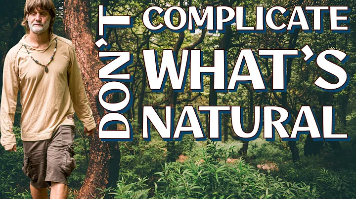 Are You Overcomplicating What’s Natural? (Demystifying Non Duality)