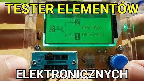 Tester Elementów Elektronicznych - TEST