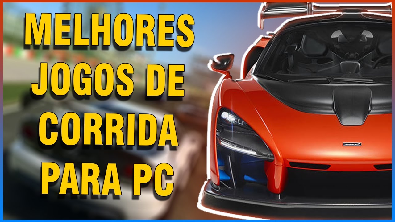 10 melhores jogos de corrida para PC - Meio Bit