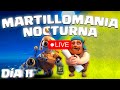 🔴 MARTILLOMANÍA NOCTURNA: Día 11 &amp; Abrimos Cofresitos - Directo Clash of Clans