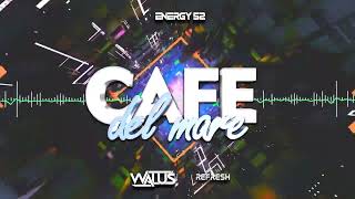 Energy 52 - Cafe Del Mar 2022 (WALUŚ Refresh)