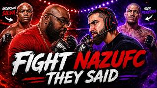 Fight NAZUFC THEY SAID !!!