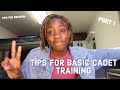 TIPS FOR BASIC CADET TRAINING