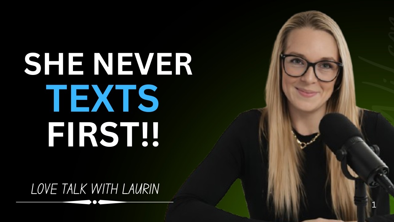 If She NEVER Texts You First, Do THIS! 😱Do THIS Instead (It Changes Everything) | Laurin Ponce