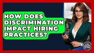 How Does Discrimination Impact Hiring Practices? - Your Civil Rights Guide