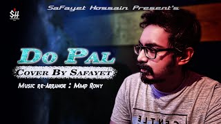 Do Pal (Cover Song) | Safayet Hossain | Veer-Zaara | Sad Romantic Song | Mmp Rony