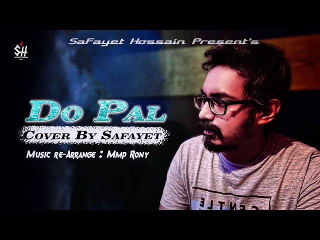 Do Pal (Cover Song) | Safayet Hossain | Veer-Zaara | Sad Romantic Song | Mmp Rony class=