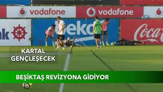 Beşiktaş Revizyona Gidiyor