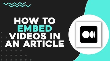 How To Embed Videos in a Medium Article (Quick Tutorial)
