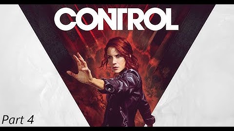 Control Walkthrough Gameplay Part 4 (PC - 1080P 60FPS Raytracing ON) - No Commentary