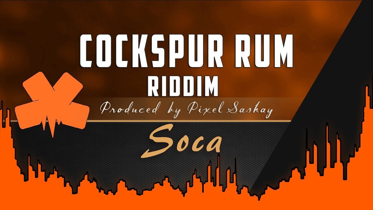 ✦ "Cockspur Rum Riddim" ~ Smooth ✘ Groovy ❪SOCA 2018❫ Instrumental | {PixelSashay.com}
