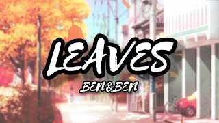 Ben&Ben - Leaves (Lyrics)