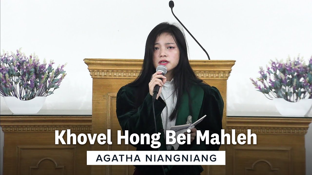 Khovel Hong Bei Mahleh - Agatha Niangniang | EBCC Delhi