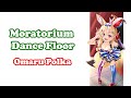 [Omaru Polka] - モラトリアムダンスフロア (Moratorium Dance Floor) / Uchida Maaya