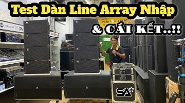 Demo dàn Line Array 8 line bass 30 vs 2 SUB kép bass 50. SAsound TW12 Nhập chuyên sự kiện