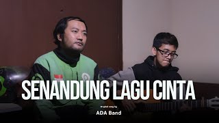 SENANDUNG LAGU CINTA - ADA BAND COVER DERRY OJOL