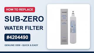 How to Replace a Sub-Zero Water Filter (4204490) — Quick & Easy