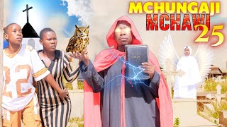 MCHUNGAJI MCHAWI Full Episode 25 #THE WITCH PASTOR ...................#HUYU NI NANI? #MTOTO MCHAWI