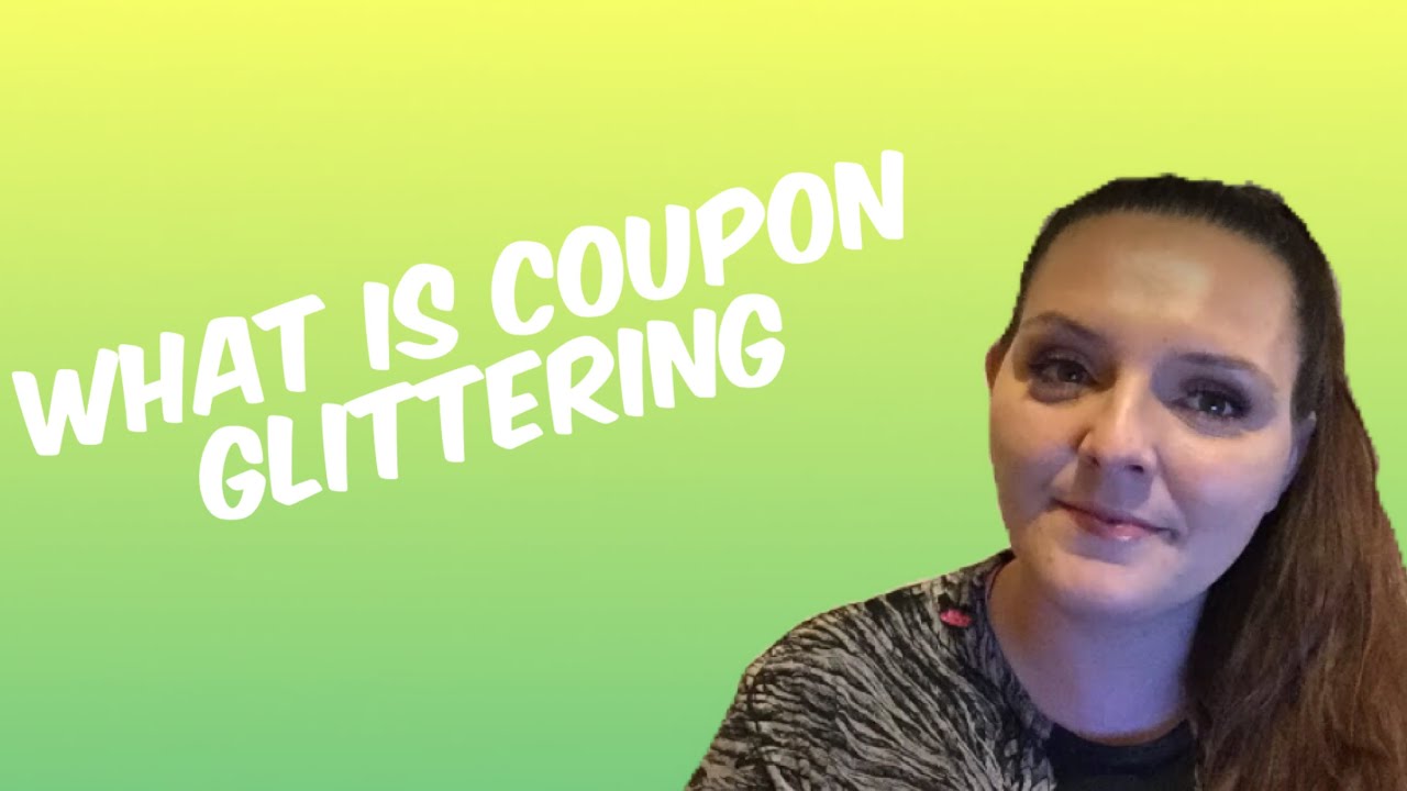 Coupon Misuse, Glittering, Balanced Couponing & Using Expired Coupons