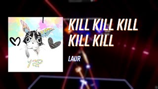 96 on this too | Laur - Kill Kill Kill Kill Kill | Expert+ 96.18% FC 524.44 pp