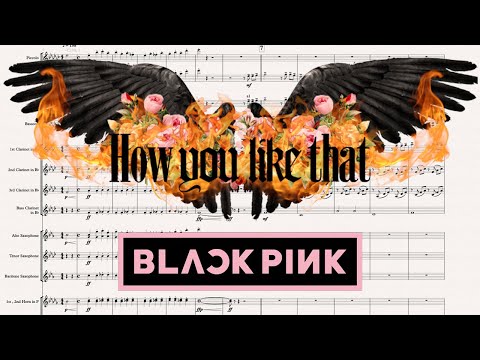 How You Like That (Wind Band) - BLACKPINK